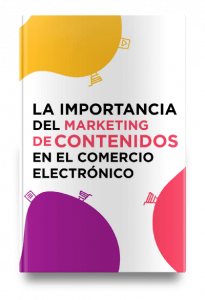 Ebook ¨El content marketing en el comercio electrónico¨