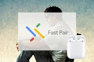 Lee más sobre el artículo Google FastPair: cómo puede ser una oportunidad de negocio