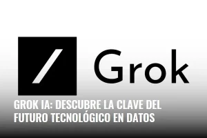 Lee más sobre el artículo Grok IA: descubre la clave del futuro tecnológico en datos