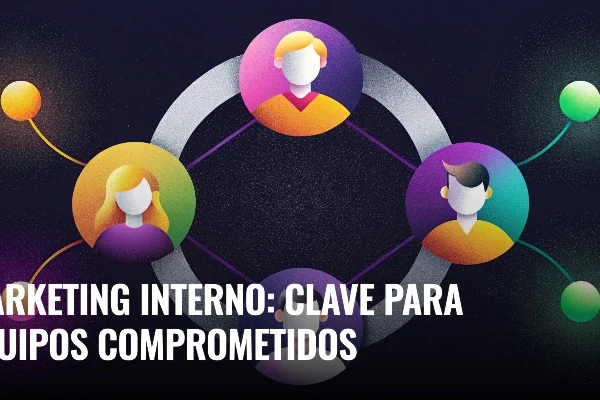 Marketing interno: ¡motiva a tu equipo! | WeAreContent
