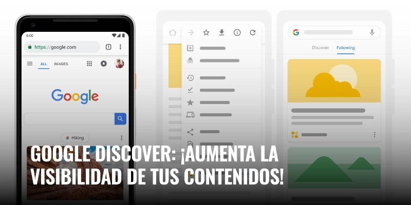 Lee más sobre el artículo Google Discover: ¡aumenta la visibilidad de tus contenidos!