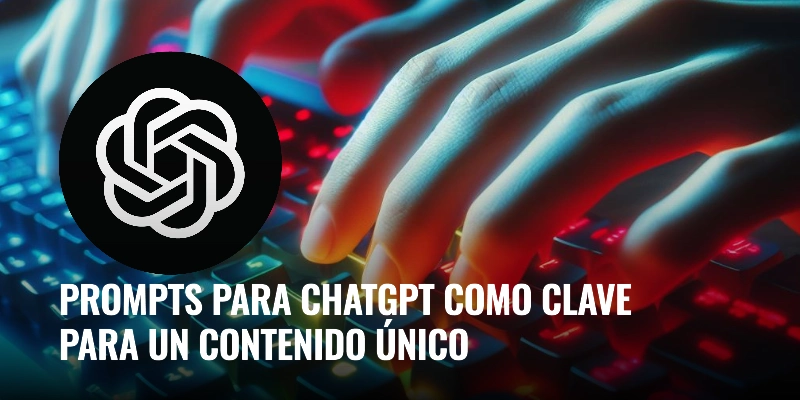 Prompts para chatgpt: desata tu creatividad | WeAreContent