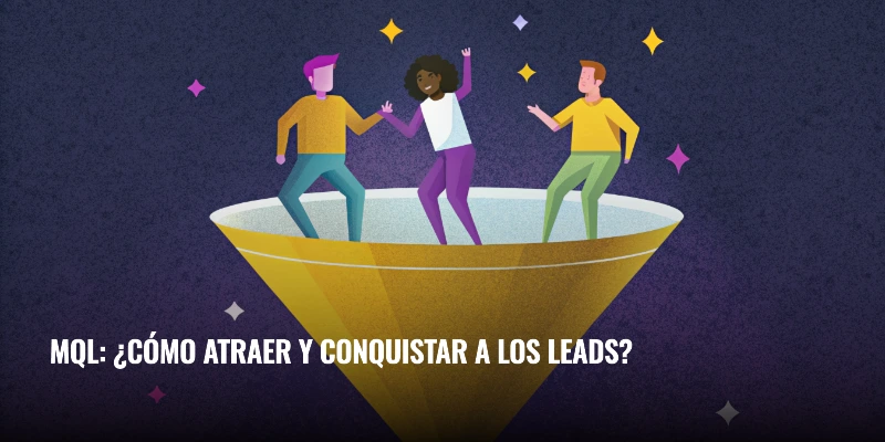 MQL: maximiza la conversión de leads a compradores | WeAreContent