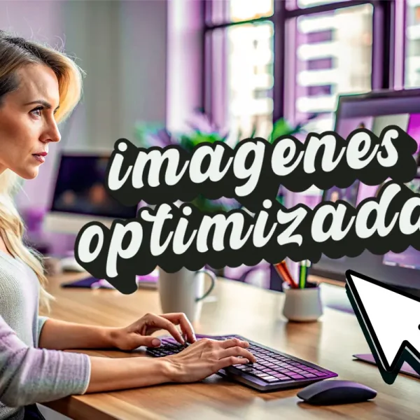 Imágenes optimizadas: mejora tu SEO con ellas | WeAreContent