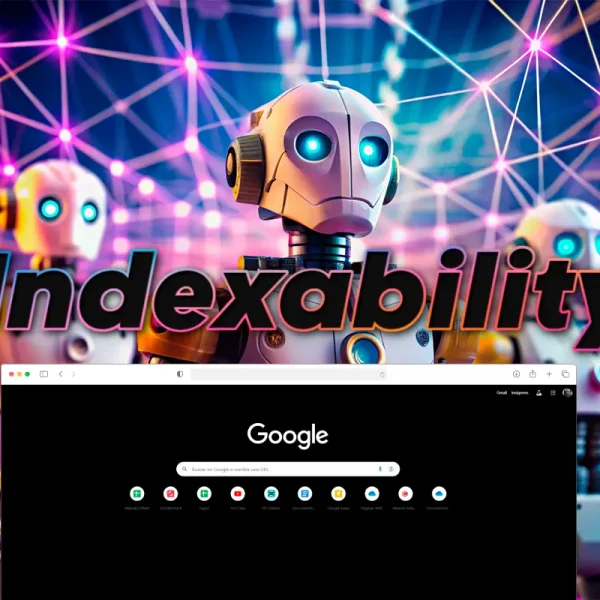 Indexability: qué es y por qué mejorarla | WeAreContent