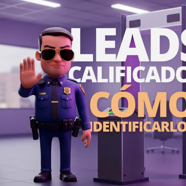 Leads calificados: técnicas para atraer clientes | WeAreContent
