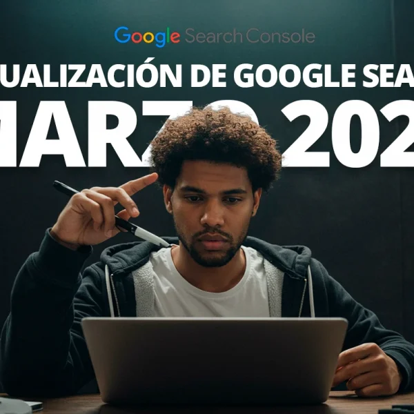 Actualización de Google Search y sus cambios | WeAreContent
