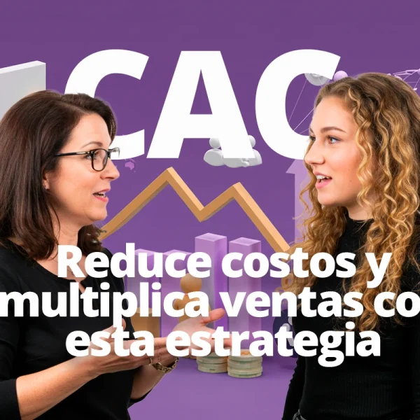 CAC: estrategias comprobadas para tus leads | WeAreContent