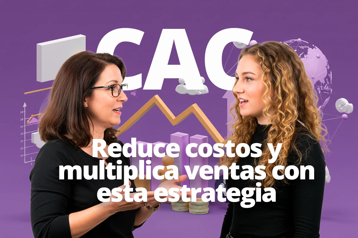CAC: estrategias comprobadas para tus leads | WeAreContent