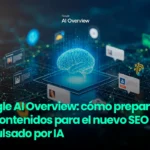 Google AI Overview: cómo optimizar tu contenido | WeAreContent